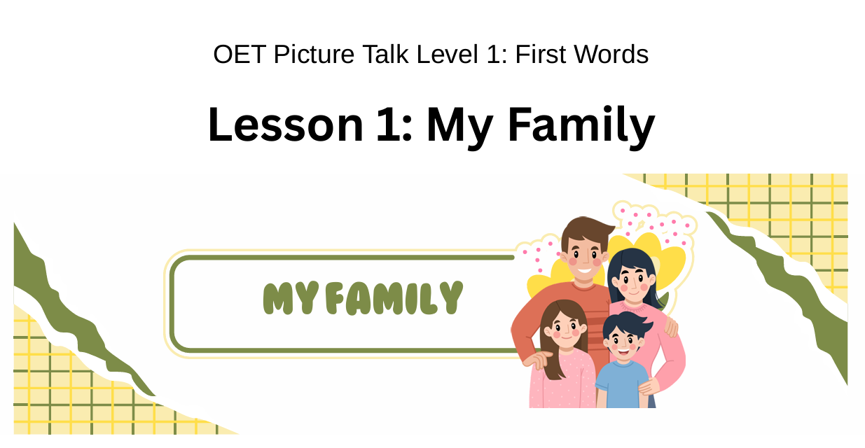 Lesson 1: My Family
